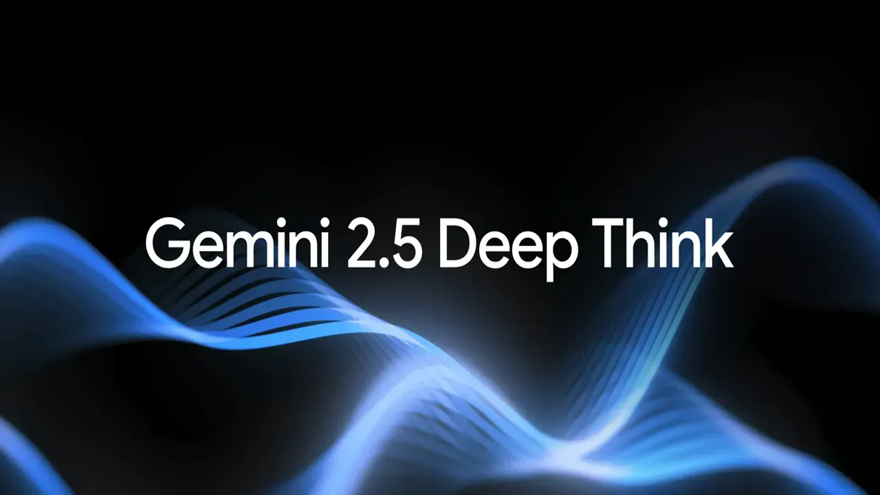 Google Launches "$250/mo Deep Think" Premium Subscription Powered by Gemini 2.5