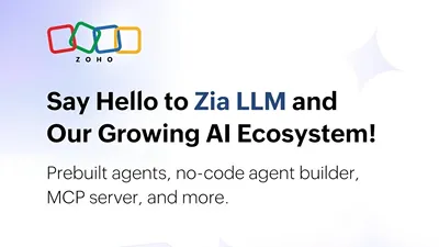 Zoho запускает собственную LLM "Zia" с акцентом на корпоративную конфиденциальность